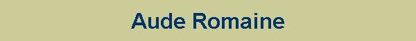 Aude Romaine