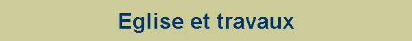Eglise et travaux