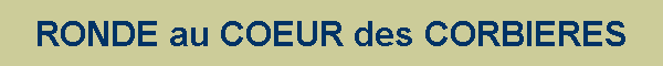 RONDE au COEUR des CORBIERES