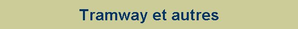 Tramway et autres